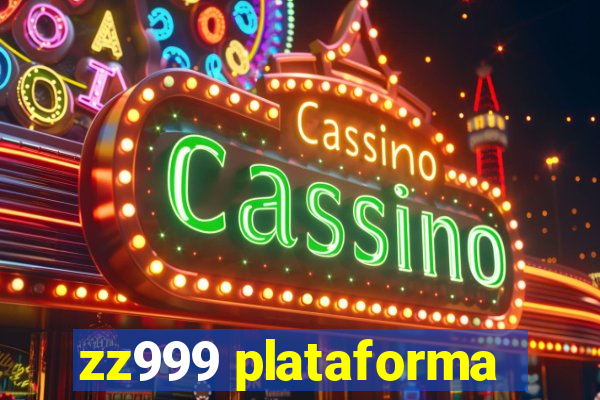 zz999 plataforma